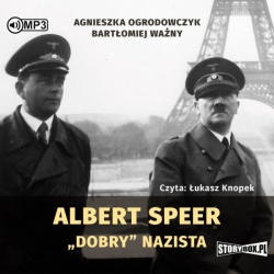 Albert Speer. „Dobry” nazista.